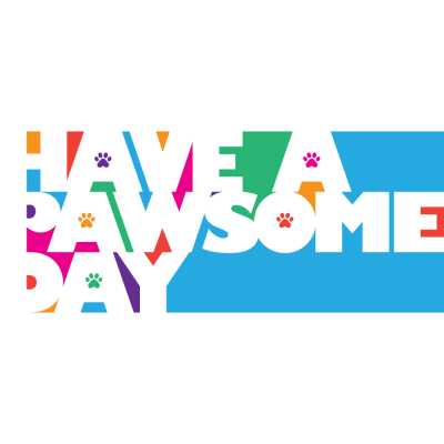 Have A Pawsome Day