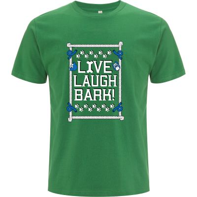 Live Laugh Bark